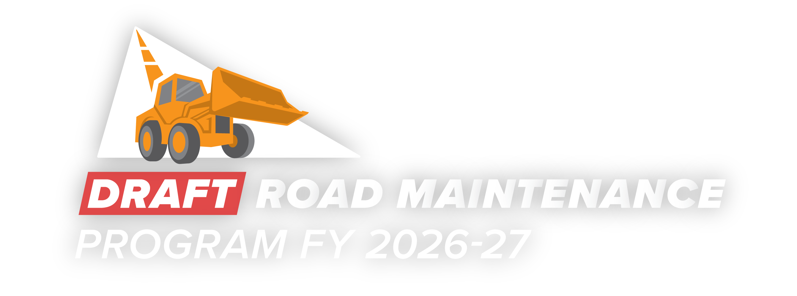 Road Maintenance Program Open House - Draft 2026-27